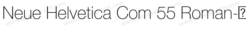Neue Helvetica Com 55 Roman字体转换